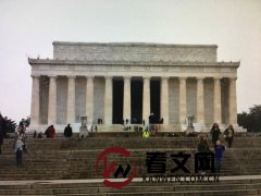 美国林肯纪念堂：一座永久性纪念性建筑，以纪念美国历史上最伟大的总统之一，亚伯拉罕·林肯